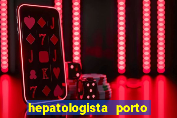 hepatologista porto alegre ipe